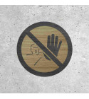 Signalétique Bois - Accès Interdit avec Main