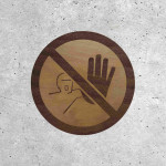 Signalétique Bois - Accès Interdit avec Main