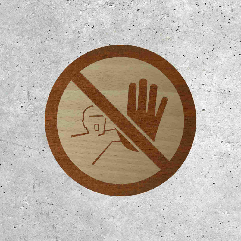 Signalétique Bois - Accès Interdit avec Main