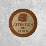 Panneau en Bois - Attention au Chien