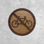 Panneau en Bois - Vélo Interdit
