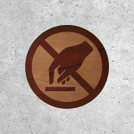 Signalétique Bois - Ne Pas Toucher