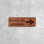 Signalétique Bois - Flèche Sortie de Secours Droite 