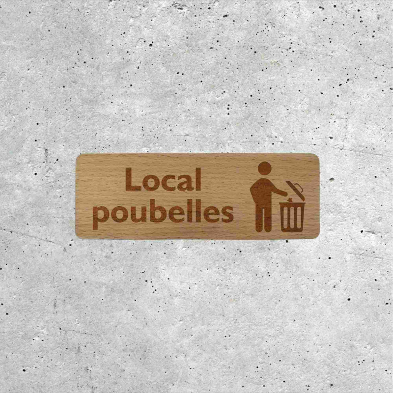 Plaque Signalétique en Bois - Local Poubelles